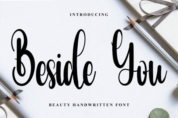 Beside You: A Handwritten Font That Elevates Campaign Typography