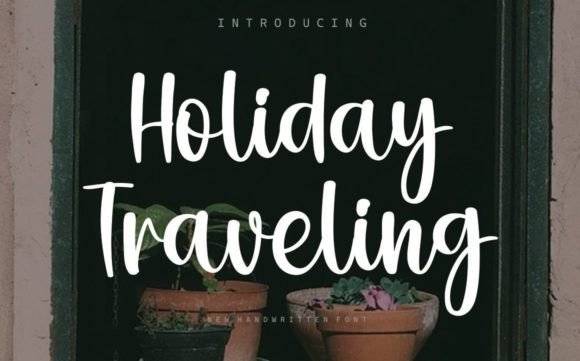 Holiday Traveling: A Handwritten Font for Campaigns